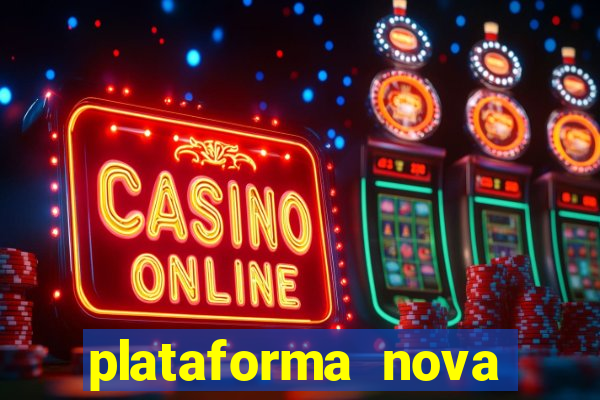 plataforma nova pagando fortune tiger baixar